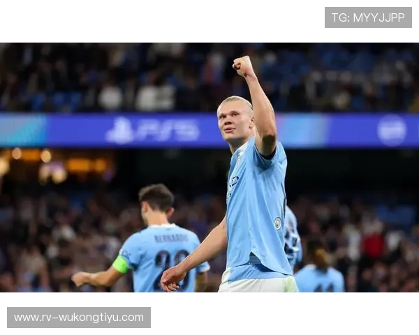 哈兰德转会曼城：体系适配与个人效率的极致契合解析