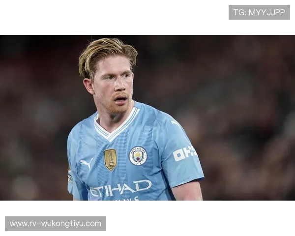 德布劳内状态下滑，曼城中场创造力是否面临考验？