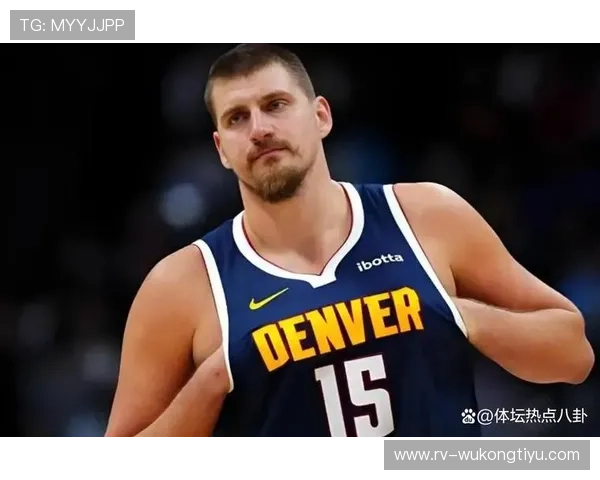 武切维奇挡拆拉开空间，对比约基奇更偏高位终结